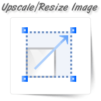 Upscale/Resize Image